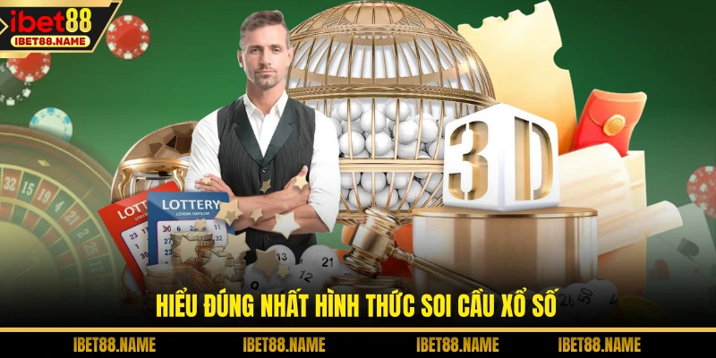 Soi Cầu Xổ Số - Giải Mã Rõ Những Con Số May Mắn Nhất 1 Hiểu đúng nhất hình thức soi cầu xổ số