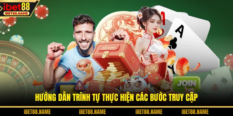 Đăng Nhập IBET88 - Chìa Khóa Mở Kho Báu Bí Mật Nhất 2 Hướng dẫn trình tự thực hiện các bước truy cập
