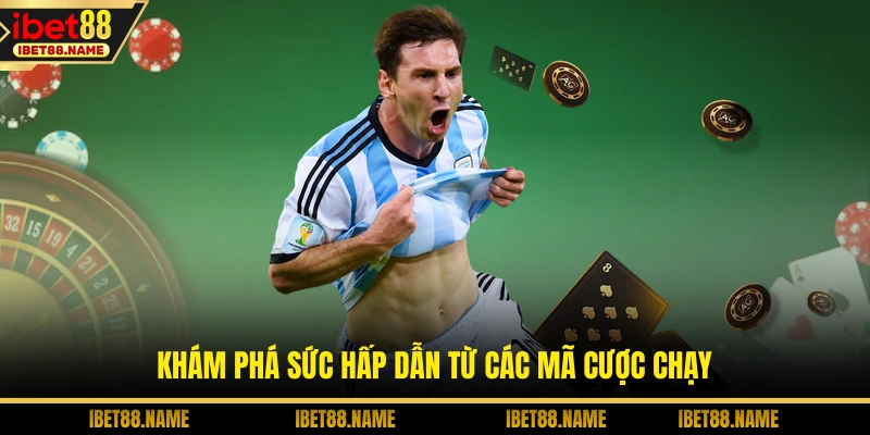 Khám phá sức hấp dẫn từ các mã cược chạy