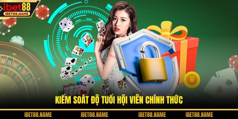 Kiểm soát độ tuổi hội viên chính thức